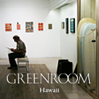 GREENROOM Hawaii